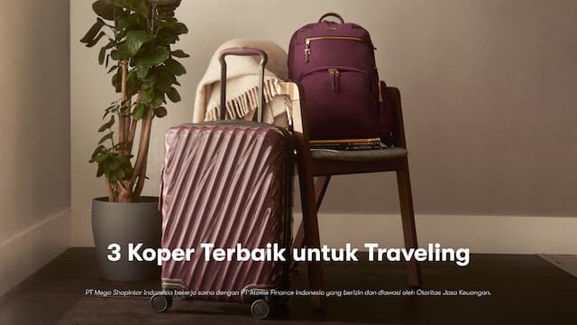 Sudah Siap Liburan Tahun 2025? Yuk, Intip 3 Koper Terbaik untuk Traveling!